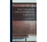 Easy Lesson in the Differential Calculus - Richard A. Proctor - Creative Media Partners LLC - Livre en Anglais Richard A. ProctorRichard A. Proctor (Auteur)