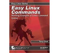Easy Linux Commands, Easy Linux Don Burleson, Terry Clark (Auteur)