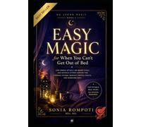 Easy Magic for When You Can’t Get Out of Bed: Low-Energy Rituals, CBT-Based Tools, and Nervous System Support for Chronic Fatigue, Burnout, Mental Health, and Bedbound Days