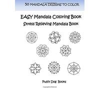 EASY Mandala Coloring Book (50 Mandala Designs to Color): Stress Relieving Mandala Book
