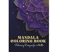 Easy Mandala Colouring Book: Bold and Simple Mandalas for Relaxation and Creativity: Relaxing Mandala Designs for Adults, Beginners and Anyone Who Loves Easy to Colour Art