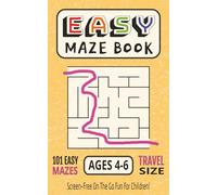 Easy Maze Puzzle Book: Maze Kids Book for Ages 4-6 | Travel Pocket Size 5x8 | 101 Puzzles for Little Children On the Go | Fun Screen Free Activity Gift for Preschoolers Kindergarteners