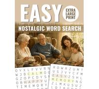 Easy Memory Word Search Book for Seniors: Large Print Relaxing Word Search Puzzles with Nostalgic Topics and Questions to Spark Happy Memories