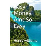 Easy Money Aint So Easy
