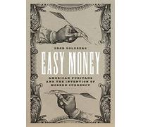 Easy Money: American Puritans and the Invention of Modern Currency