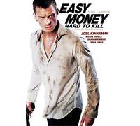 Easy Money: Hard to Kill