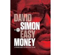 Easy money: La première enquête du créateur de " THE WIRE "