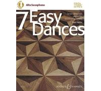 Easy Music Series - 7 Easy Dances - Seven Attractive Pieces For Developing Players - Alto Saxophone And Piano