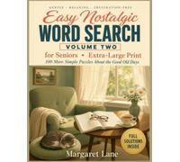 Easy Nostalgic Word Search for Seniors Volume 2 - Extra Large Print: 100 More Simple Puzzles of the Good Old Days for Adults with Dementia or Low ... - No Backwards Words - All Answers Inside