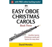 Easy Oboe Christmas Carols - Book Three: Another twenty traditional Christmas carols and hymns for easy oboe