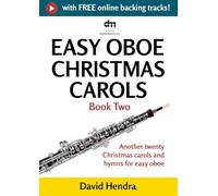 Easy Oboe Christmas Carols - Book Two: Another twenty traditional Christmas carols and hymns for easy oboe