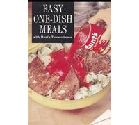 Easy One-Dish Meals, with Hunt's Tomato Sauce