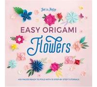 Easy Origami Flowers by GaeL Author Le Neillon GaeL Author Le Neillon (Auteur)