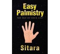 Easy Palmistry: The Map Of Your Life Paperback Book By Sitara