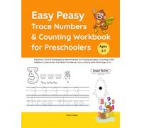 Easy Peasy Trace Numbers & Counting Workbook for Preschoolers: Preschool, Pre-K & Kindergarten Math Practice for Tracing Numbers, Counting 0-100, ... Focus & Early Math Skills (Ages 3-7)