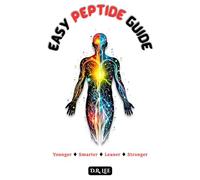 Easy Peptide Guide: Younger Smarter Leaner Stronger