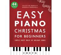 Easy Piano Christmas for Beginners: Simple Sheet Music of Holiday Songs