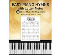 EASY PIANO HYMNS with Letter Notes: Sheet Music for Beginners