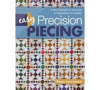 Easy Precision Piecing by Shelley ScottTobisch Inconnu (Auteur)