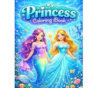 Easy Princess Coloring Book for All Ages: Cute Princesses, Simple Fantasy Scenes & Relaxing Coloring Pages - Fun and Stress Relief for Kids, Teens & Adults