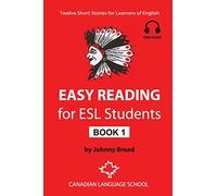 Easy Reading for ESL Students - Book 1: Twelve Short Stories for Learners of English