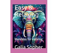 Easy & Relaxing: Mandalas for Coloring
