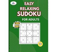 Easy Relaxing Sudoku for Adults: 100 Large Print Puzzles with 1 Sudoku Per Page | Easy Brain Exercise for Relaxation | Solutions Included