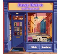 Easy Retro Coloring Book: Color Your Way Back to the Good Old Days!