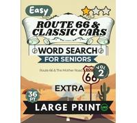 Easy Route 66 & Classic Cars Vol 2 Word Search for Seniors Extra Large Print: 100 Nostalgic Route 66 Puzzles | 11x11 Grid 36pt Giant Font | Forward ... | Mother Road, Neon Motels & Roadside Diners