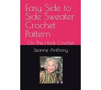 Easy Side to Side Sweater Crochet Pattern: On The Hook Crochet