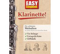 EASY Songbook Klarinette!: Die schönsten Melodien der großen Meister der klassischen Musik