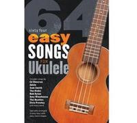 64 Easy Songs For Ukulele.