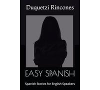 EASY SPANISH: Spanish Stories for English Speakers
