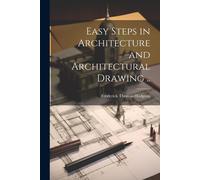 Easy Steps In Architecture And Architectural Drawing ..