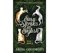 Easy Stories in English for Pre-Intermediate Learners: 10 Fairy Tales to Take Your English From OK to Good and From Good to Great