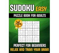 Easy Sudoku Book for Adults: 300 Puzzles, Perfect for beginners, with Solutions