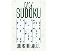 Easy Sudoku Books for Adults: Easy-to-Read Sudoku for Adults & Seniors | 200 Puzzles in Large Print with Spacious Grids & Back Answers | An Ideal Gift for Mental Fitness & Relaxation