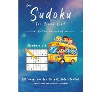 Easy Sudoku for Clever Kids: 101 easy puzzles for kids aged 6-9