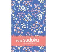 Easy Sudoku For Mindfulness: 200 Puzzles For Gentle Self Relaxation