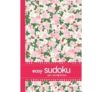 Easy Sudoku For Mindfulness: 200 Puzzles For Teens And Adults To Rest And Relax