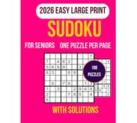 Easy Sudoku for Seniors: 100 Large print sudoku puzzles with clear grids and full solutions designed for relaxation and focus Ideal for beginners and ... mentally active and enjoy calming brain games