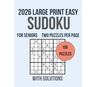 Easy Sudoku for Seniors - Large Print, 100 Puzzles with Solutions, 2 Per Page: Gentle on the Eyes, Beginner-Friendly Brain Game for Stress Relief, Memory Improvement, and Mental Stimulation