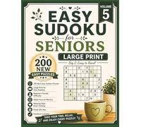 Easy Sudoku for Seniors Large Print Volume 5: 200 New Easy Puzzles for Adults & Seniors | Big Print Brain Games to Relax, Focus & Keep Your Mind Sharp