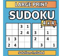 Easy Sudoku for Seniors: Made for Alzheimer's and Dementia’s patients. 4 x 4 Grid. 105 Large Print Puzzles with solutions.