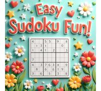 Easy Sudoku Fun!: simple puzzles for kids age 4-8-Learn Logic, numbers, and focus while having fun!