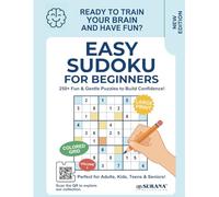Easy Sudoku Large Print for Beginners: Fun & Gentle Puzzles for Adults, Seniors, Teens & Kids | Build Confidence Fast | Perfect First Sudoku Book with Easy Access Solutions via QR Code