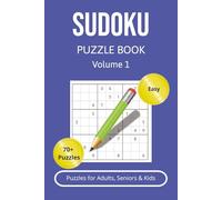 Easy Sudoku Puzzle Book for Adults: 70+ Relaxing Puzzles with Solutions: Fun and Challenging Sudoku Puzzles to Boost Focus, Memory, and Logic Skills - ... and On-the-Go Entertainment - 6x9 Travel Size