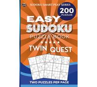 Easy Sudoku Puzzle Book - Twin Quest: Sudoku Games, 200 puzzles, two per page, solutions included, Logic games to boost brain power, Perfect for all ages - Teens Adults and Seniors