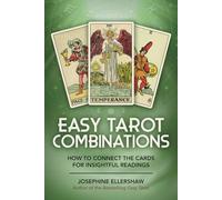Easy Tarot Combinations by Josephine Ellershaw Josephine Ellershaw (Auteur)