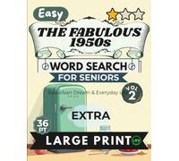 Easy The Fabulous 1950s Vol 2 Word Search for Seniors Extra Large Print: 100 Cozy Retro Puzzles | 11x11 Grid 36pt Giant Font | Forward Only No Diagonals | Suburban Dream & Everyday Life